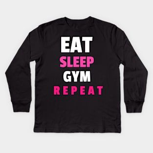 Eat sleep gym repeat Kids Long Sleeve T-Shirt